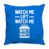 watch me lift watch me Throw Pillow