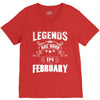 Legends Are Born In February V-Neck Tee