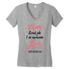 Mom Great Job I m Awesome Love Happy Mother's Day Women's V-Neck T-Shirt