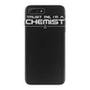 trust me, i'm a chemist   chemistry lab science breaking bad gift tee iPhone 7 Plus Case