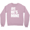 ayehe's mine Crewneck Sweatshirt