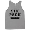 Six Pack Coming Soon Tank Top