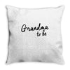 grandma to be Throw Pillow