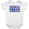 Little Lebowski Urban Achiever Baby Bodysuit