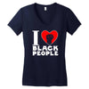 i love black people Women's V-Neck T-Shirt