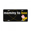 Mom to Bee Baby Girl License Plate