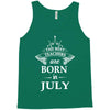 the best teachers are born in july Tank Top