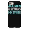 all men are created equal but the best are born in december iPhone 8