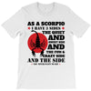 as a scorpio i have 3 sides T-Shirt