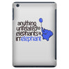 anything unrelated elephants iPad Mini