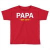 papa Toddler T-shirt