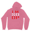 im so op Unisex Hoodie