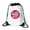 I WAS NORMAL 3 DOGS Drawstring Bags