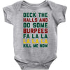 deck the halls and do some burpees Baby Onesie