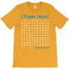 i Found Jesus T-Shirt