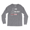 Do or Do Not Long Sleeve Shirts