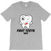 First Tooth Date T-Shirt