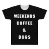 weekends coffe and dogs white back All Over Men's T-shirt