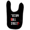 occupy all streets as seen on jay Baby Bibs