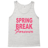 spring break forever Tank Top