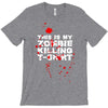 this is my zombie killing T-Shirt