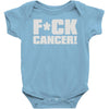 f cancer! Baby Onesie