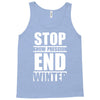 stop snow pression end winter funny Tank Top