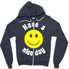 have a nice day Zipper Hoodie