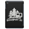 roughin' it roughing trailer camping camp iPad Mini