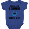 sarcastic comment loading Baby Bodysuit