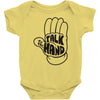 talk to the hand Baby Onesie