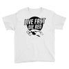 live fast die red Youth Tee