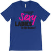 sexy ladies in the house T-Shirt