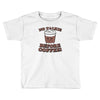 no talkie before coffee! Toddler T-shirt