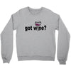 got wine Crewneck Sweatshirt