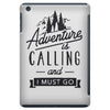 adventure calling and i must go woods ex iPad Mini