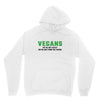 Vegans We're Not Crazy We're Just From The Future Unisex Hoodie