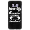 February Girls Are Sunshine Mixed With A Little Hurricane Samsung Galaxy S8 Plus