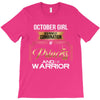 october girl is a perfect combination of princess and warrior T-Shirt