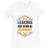 Legends Are Born In January Ladies Fitted T-Shirt