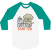This Girl Loves Shih Tzu 3/4 Sleeve Shirt