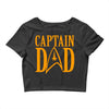 captain dad Crop Top
