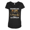 november  girl is a perfect combination of princess and warrior Maternity Scoop Neck T-shirt