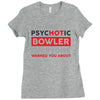psychotic bowler Ladies Fitted T-Shirt