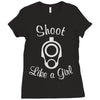 shoot like a girl Ladies Fitted T-Shirt