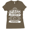Queens Are Born In February Ladies Fitted T-Shirt
