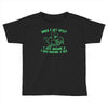 when i get upset i just imagine a t rex making a bed Toddler T-shirt