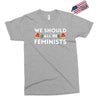 We Sould All Be Feminists Exclusive T-shirt