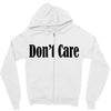 don't care Zipper Hoodie