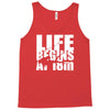 ow life begins at 18 meters Tank Top